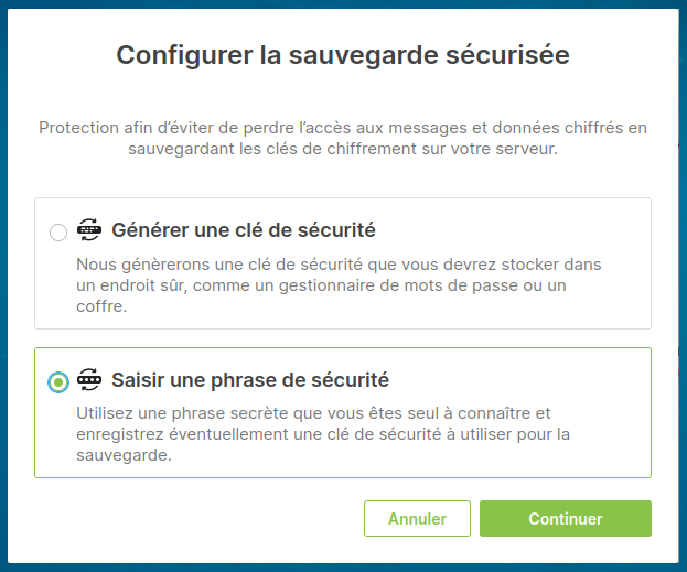 2 options s'affichent pour la configuration de la sauvegarde sécurisée. Choisir "Saisir une phrase de sécurité".