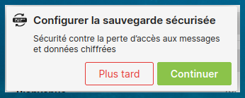 Affichage du message "Configurer la sauvegarde sécurisée".